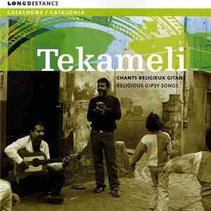 Tekameli - Chants Religieux Gitans