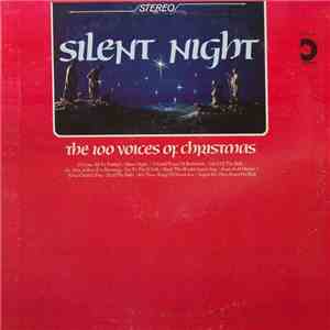 The 100 Voices Of Christmas - Silent Night