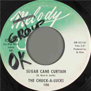 The Chuck-A-Lucks - Sugar Cane Curtain