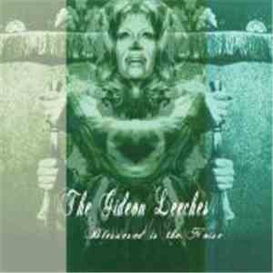 The Gideon Leeches - Blessed Is The Noise