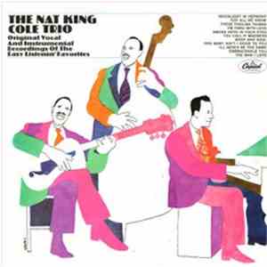 The Nat King Cole Trio - Original Vocal And Instrumental Recordings Of The  ...