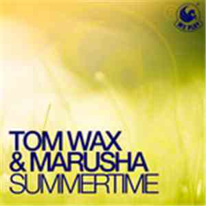Tom Wax & Marusha - Summertime