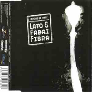 Uomini Di Mare - Lato & Fabri Fibra