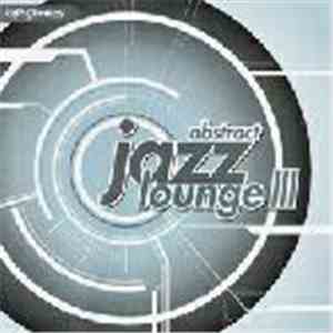 Various - Abstract Jazz Lounge III