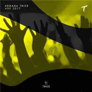 Various - Armada Trice - ADE 2017