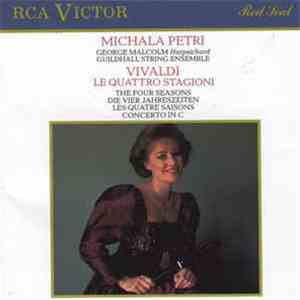 Vivaldi, Michala Petri, George Malcolm, Guildhall String Ensemble - Le Quattro Stagioni / Concerto In C