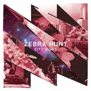 Zebra Hunt - City Sighs