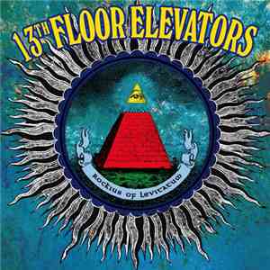 13th Floor Elevators - Rockius Of Levitatum