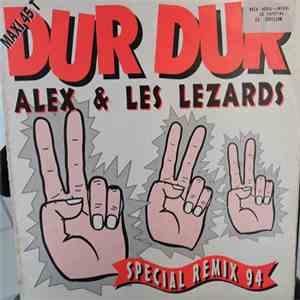 Alex & Les Lezards - Dur Dur (Special Remix 94)