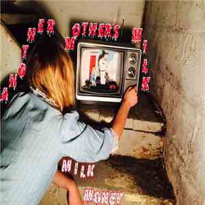 Another Mother's Milk - Milk Money