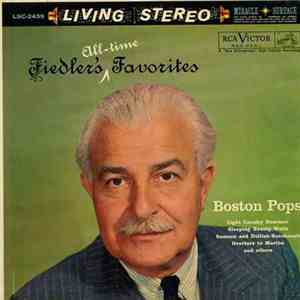 Arthur Fiedler ; Boston Pops - Fiedler's All-Time Favorites