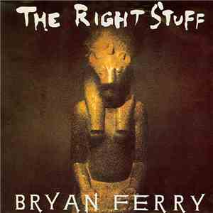 Bryan Ferry - The Right Stuff