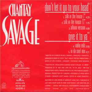 Chantay Savage - Don't Let It Go To Your Head / Give It To Ya