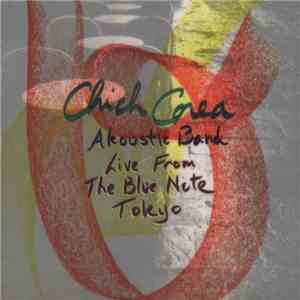 Chick Corea Akoustic Band - Live From The Blue Note Tokyo