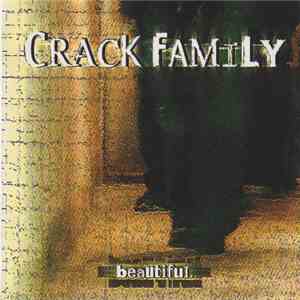 Crack Family  - Beautiful