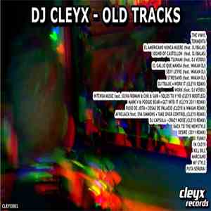 Dj Cleyx - Old Tracks