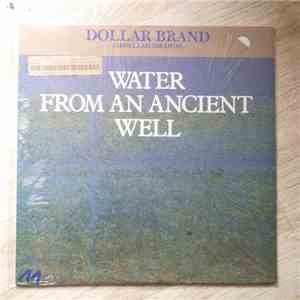Dollar Brand (Abdullah Ibrahim) - Water From An Ancient Well