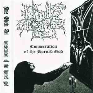 Finis Gloria Dei - Consecration Of The Horned God