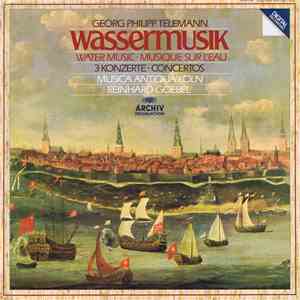 Georg Philipp Telemann - Musica Antiqua Köln, Reinhard Goebel - Wassermusik ...