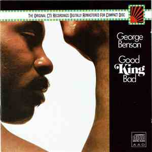 George Benson - Good King Bad