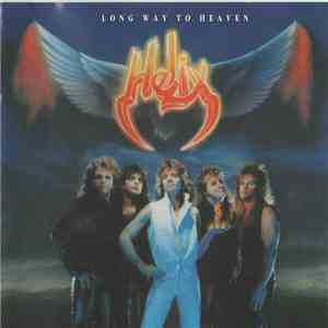 Helix  - Long Way To Heaven