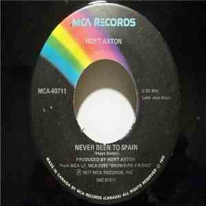 Hoyt Axton - Never Been To Spain / You're The Hangnail In My Life