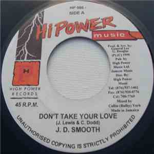 J.D. Smooth - Don't Take Your Love