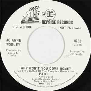 Jo Anne Worley - Why Won't You Come Home? Or (The Ballad Of The Everyday Ho ...