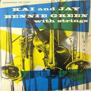 Kai And Jay, Bennie Green With Strings - Kai And Jay, Bennie Green With Str ...