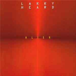 Larry Heard - Alien