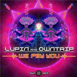 Lupin And Owntrip - We Psy You