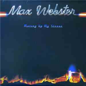 Max Webster - Mutiny Up My Sleeve