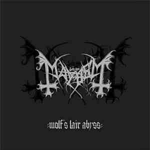 Mayhem - Wolf's Lair Abyss