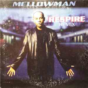 Mellowman - Respire Remix