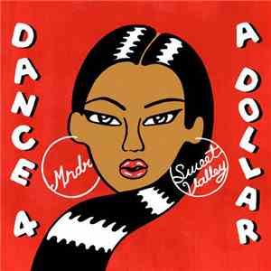 Mndr & Sweet Valley - Dance 4 A Dollar