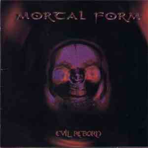 Mortal Form - Evil Reborn