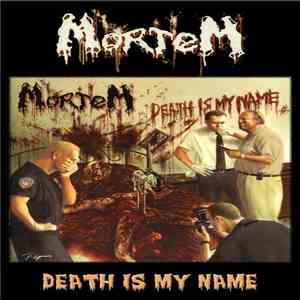 Mortem - Death Is My Name