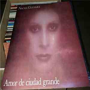 Nacha Guevara - Amor De Ciudad Grande