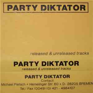 Party Diktator - Released & Unreleased Tracks