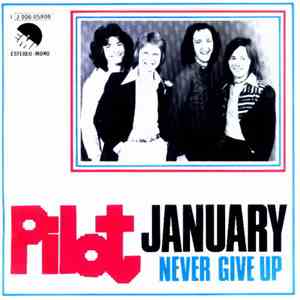 Pilot - January / Never Give Up