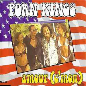 Porn Kings - Amour (C'mon)