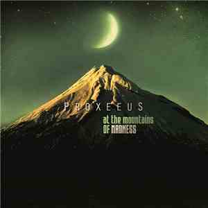 Proxeeus - At The Mountains Of Madness