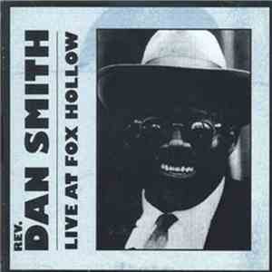 Rev. Dan Smith - Live At Fox Hollow