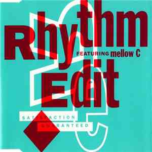 Rhythm Edit Featuring Mellow C - Satisfaction Guaranteed