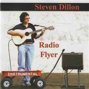 Steven Dillon - Radio Flyer