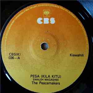 The Peacemakers - Pesa (Kila Kitu) / Ni Wewe