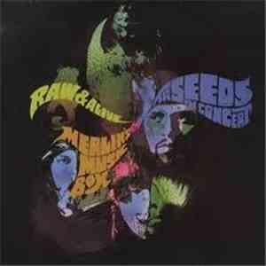 The Seeds - Raw & Alive /Merlin's Music Box
