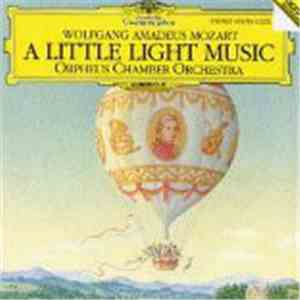 Wolfgang Amadeus Mozart, Orpheus Chamber Orchestra - A Little Light Music