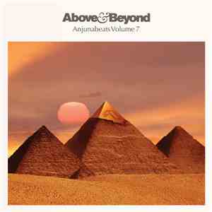 Above & Beyond - Anjunabeats Volume 7
