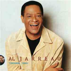 Al Jarreau - Tomorrow Today